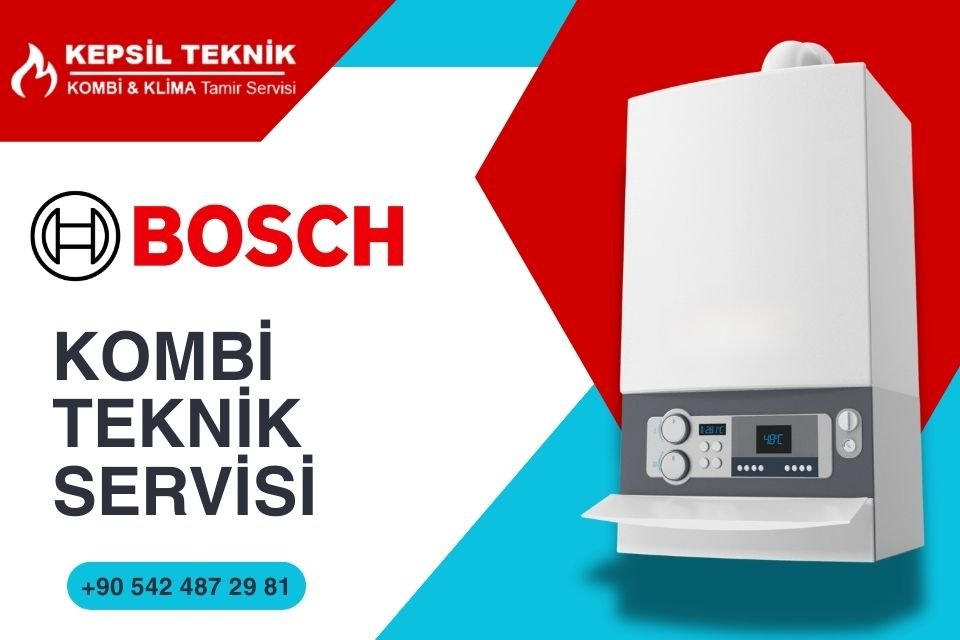 Bosch Kombi Teknik Servisi İstanbul