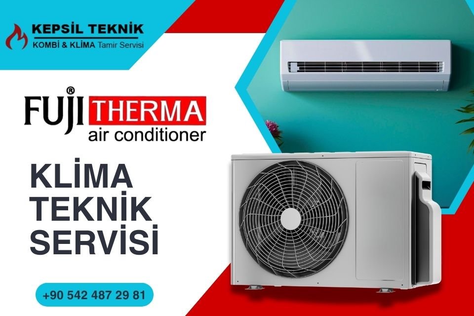 Fujitherma Klima Teknik Servisi İstanbul