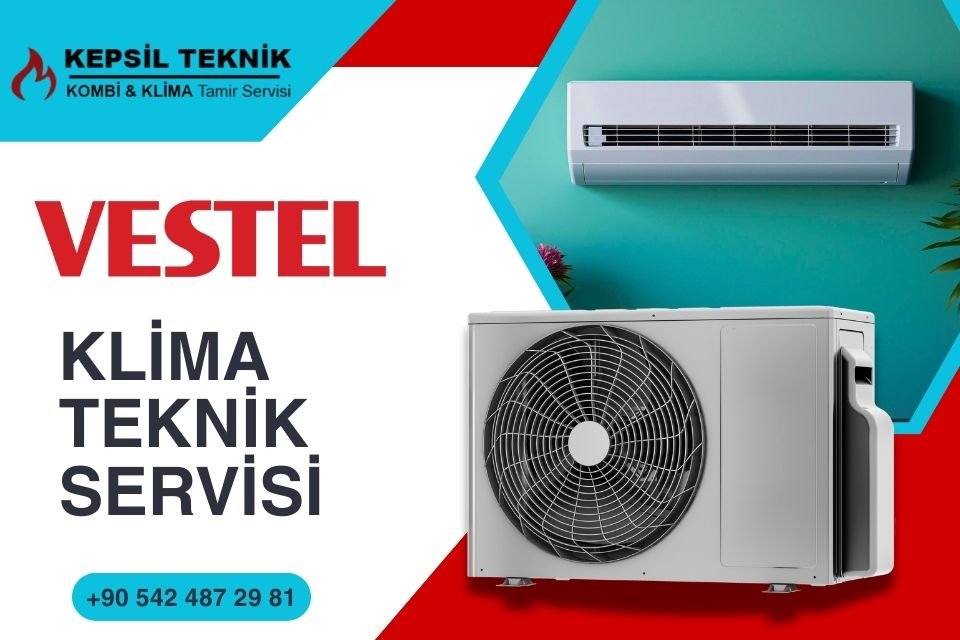 Vestel Klima Teknik Servisi İstanbul