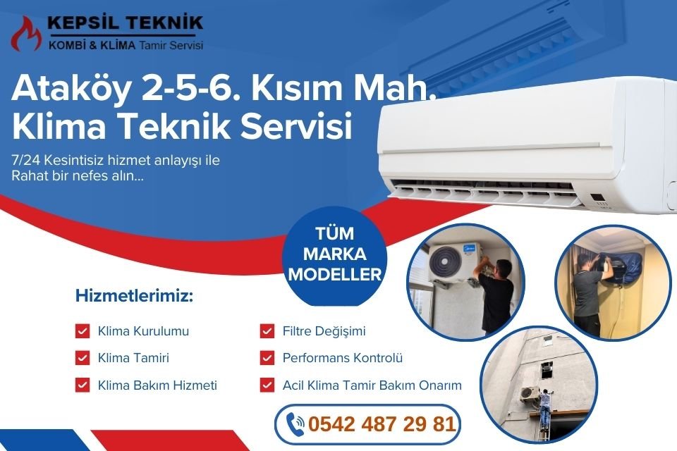 Bakırköy Ataköy 2-5-6 Kısım Mahallesi Klima Teknik Servisi İstanbul