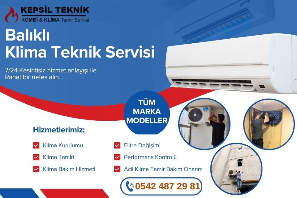 Balıklı Klima Teknik Servisi İstanbul