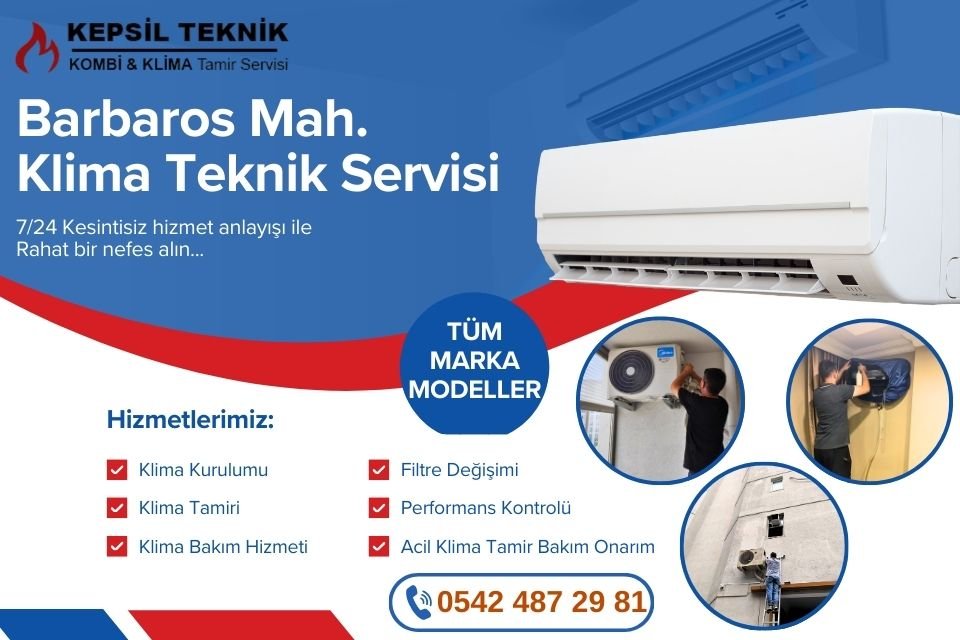 Barbaros Mahallesi Klima Teknik Servisi İstanbul