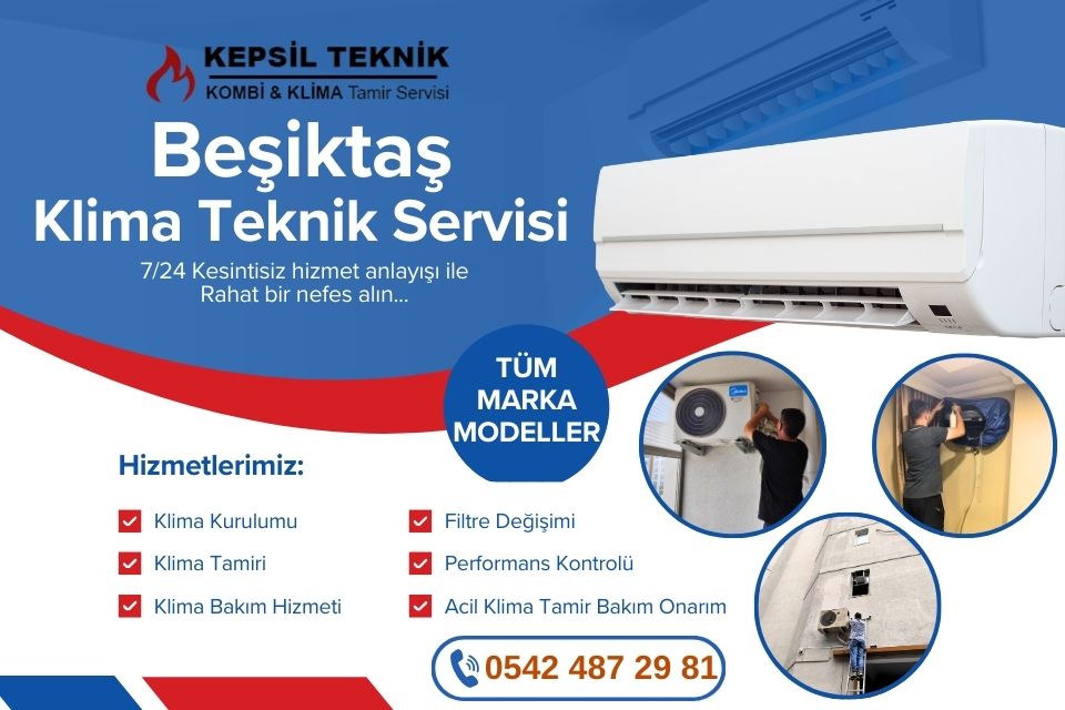 Beşiktaş Klima Teknik Servisi İstanbul - Kepsil Teknik