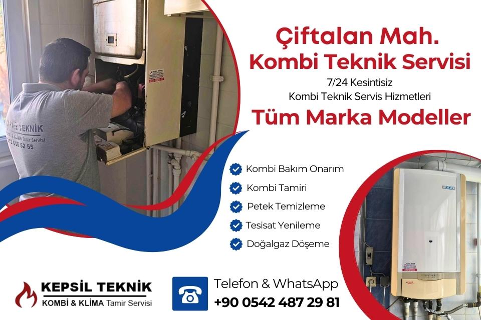 Çiftalan Mahallesi Kombi Teknik Servisi İstanbul