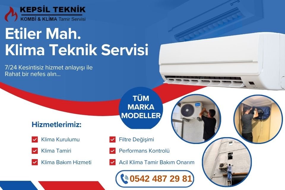 Etiler Mahallesi Klima Teknik Servisi İstanbul