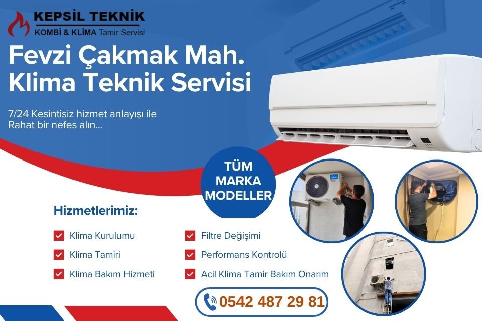 Fevzi Çakmak Mahallesi Klima Teknik Servisi İstanbul
