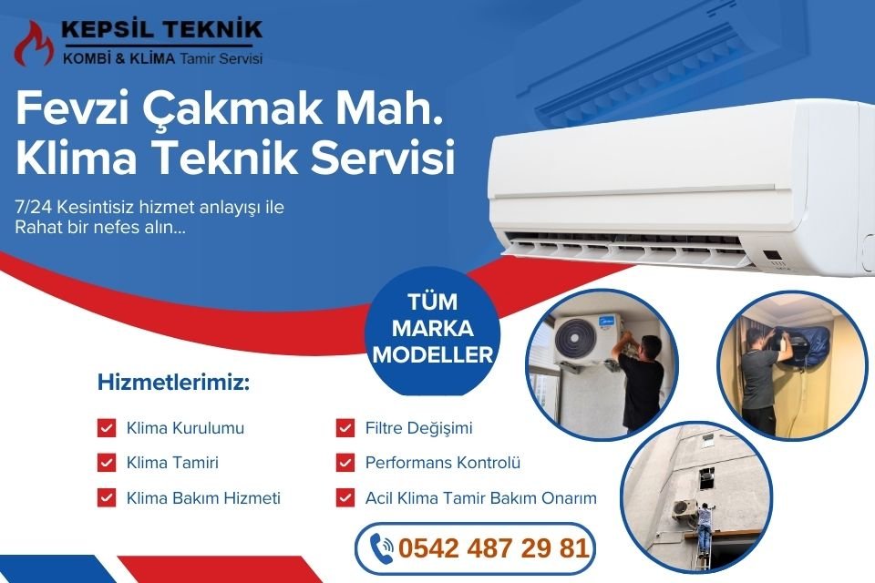 Fevzi Çakmak Mahallesi Klima Teknik Servisi İstanbul