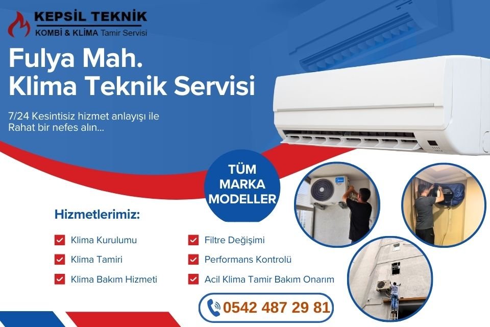 Fulya Mahallesi Klima Teknik Servisi İstanbul