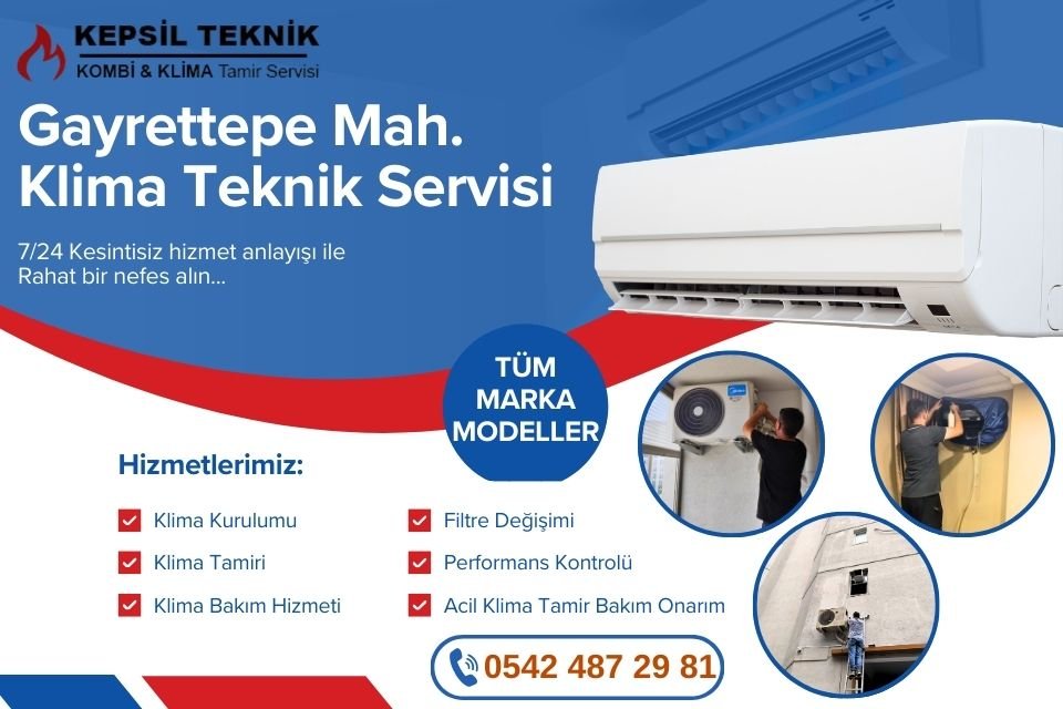 Gayrettepe Mahallesi Klima Teknik Servisi İstanbul