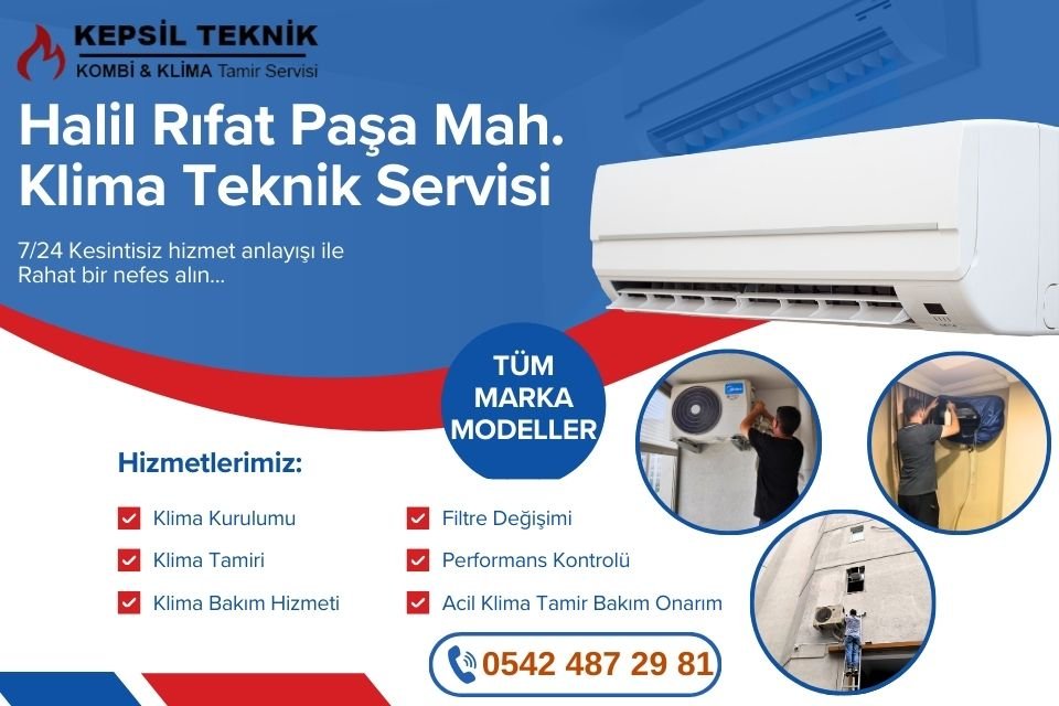 Halil Rıfat Paşa Mahallesi Klima Teknik Servisi İstanbul