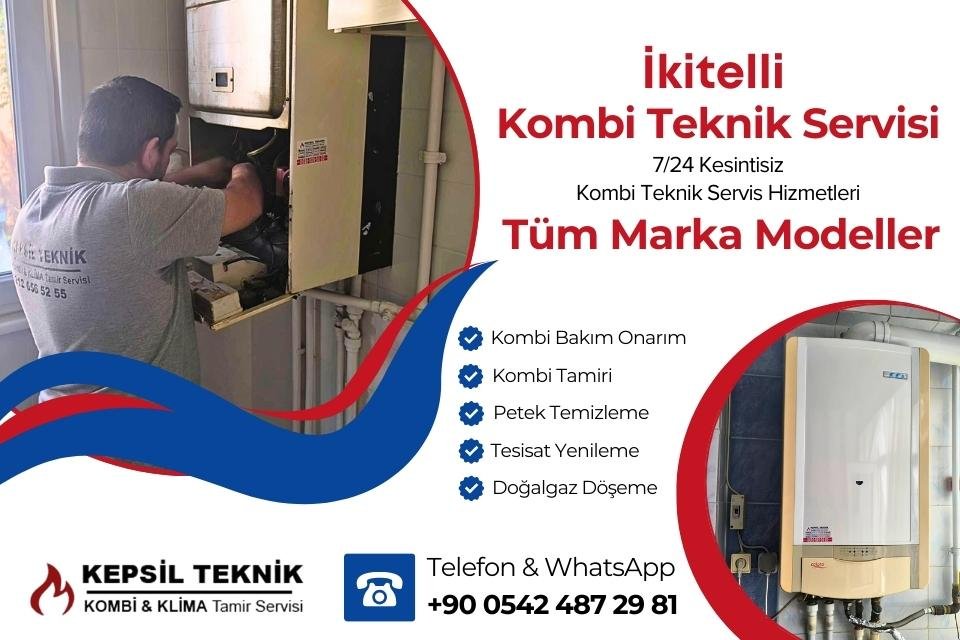 İkitelli Kombi Teknik Servisi İstanbul
