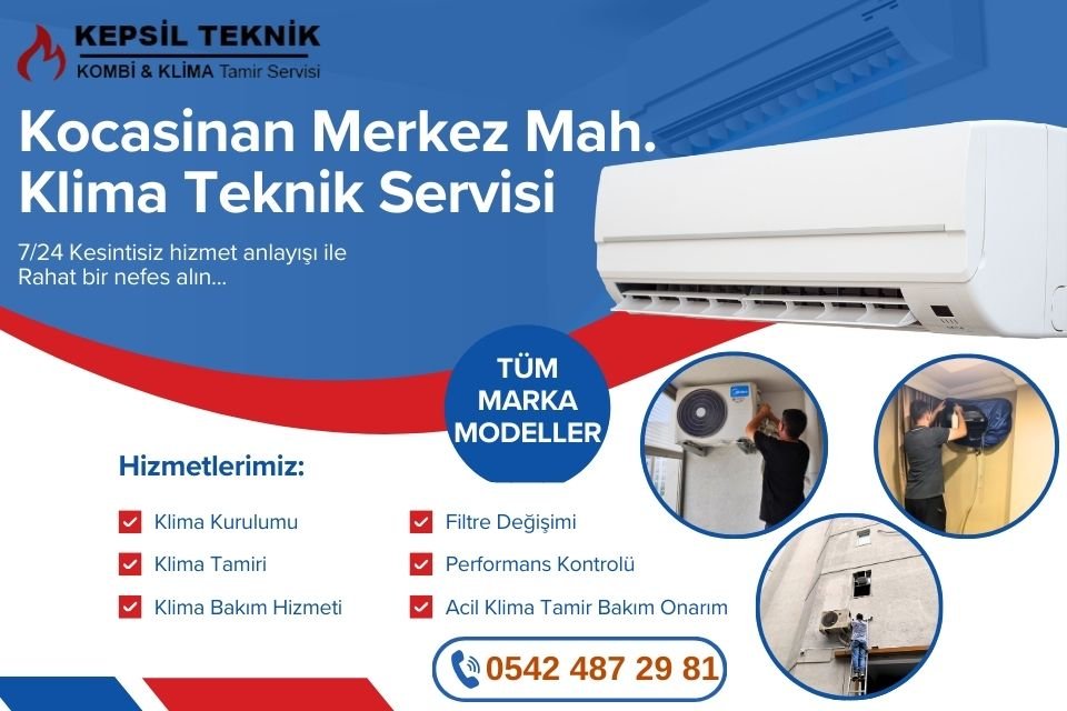 Kocasinan Merkez Mahallesi Klima Teknik Servisi İstanbul