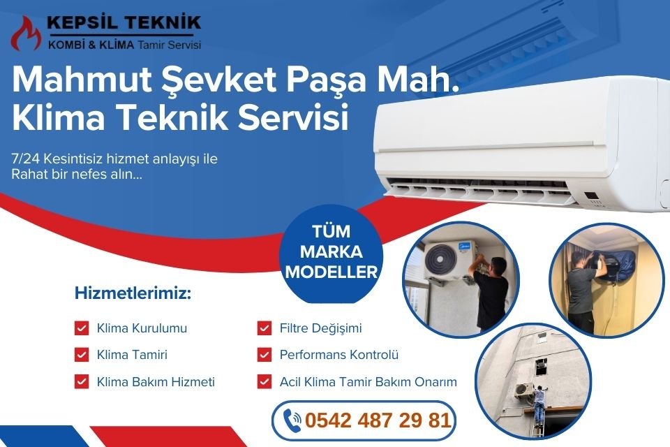 Mahmut Şevket Paşa Mahallesi Klima Teknik Servisi İstanbul