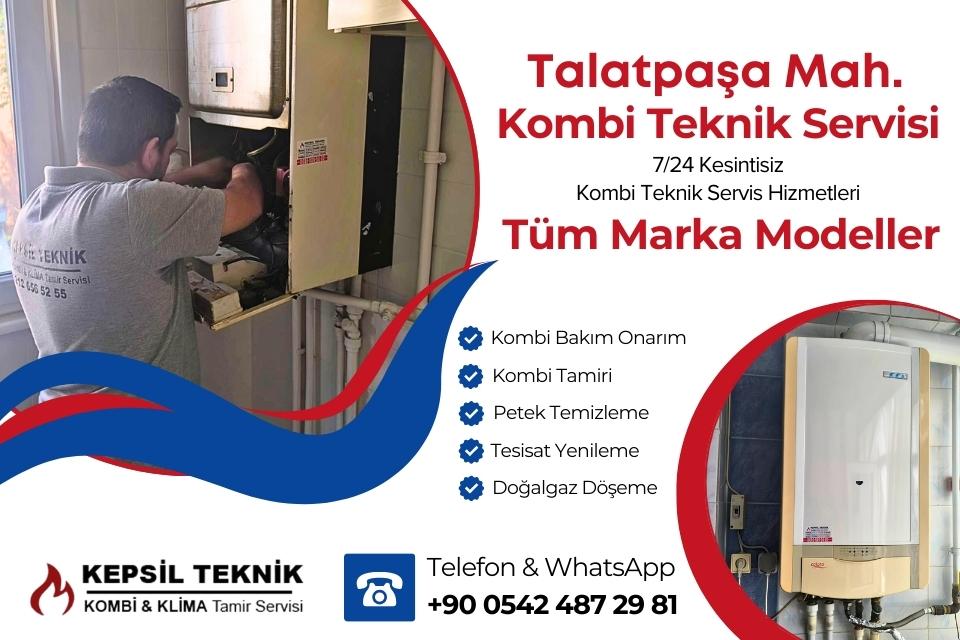 Talatpaşa Mahallesi Kombi Teknik Servisi İstanbul